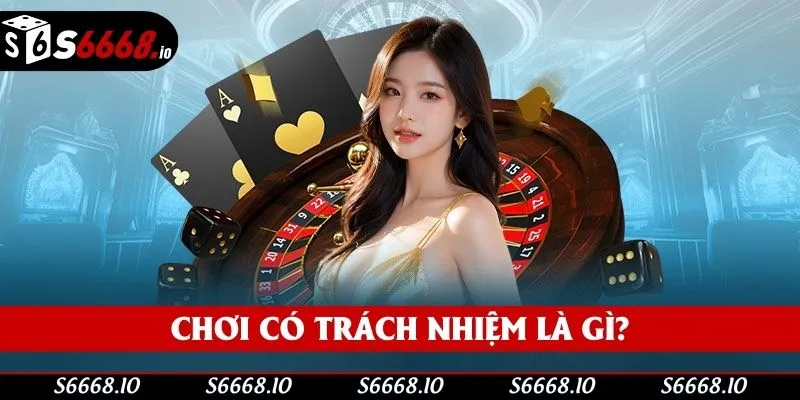 Sơ lược chơi có trách nhiệm